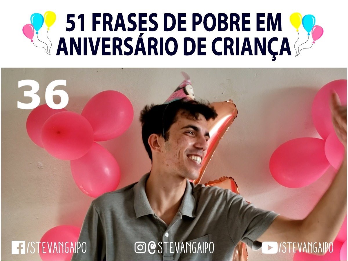 51 frases de pobre em aniversário de criança